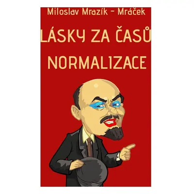 Lásky za časů normalizace