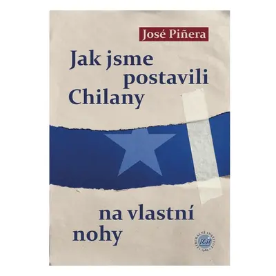 Jak jsme postavili Chilany na vlastní nohy