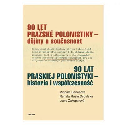 90 let pražské polonistiky – dějiny a současnost