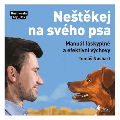 Neštěkej na svého psa