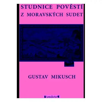 Studnice pověstí z moravských sudet