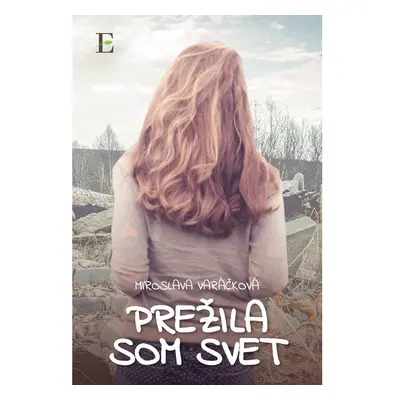 Prežila som svet