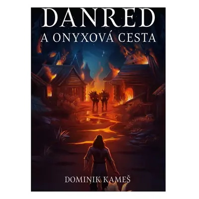 Danred a Onyxová cesta