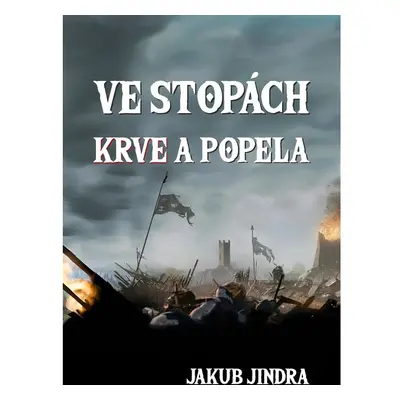 Ve stopách krve a popela