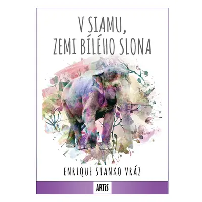 V Siamu, zemi bílého slona