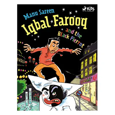 Iqbal Farooq and the Black Pierrot