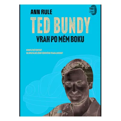 Ted Bundy, vrah po mém boku