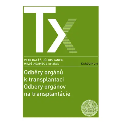 Odběry orgánů k transplantaci / Odbery orgánov na transplantácie