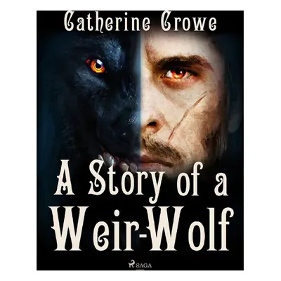 A Story of a Weir-Wolf