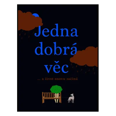 Jedna dobrá věc