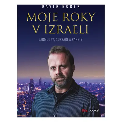 Moje roky v Izraeli