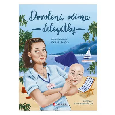 Dovolená očima delegátky