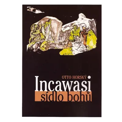 Incawasi - sídlo bohů