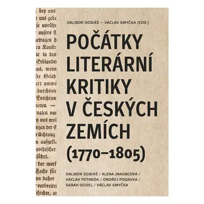 Počátky literární kritiky v českých zemích (1770–1805)