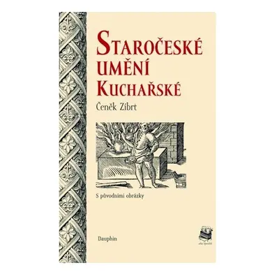 Staročeské umění kuchařské