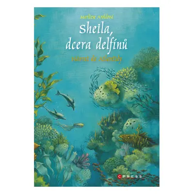 Sheila, dcera delfínů: Návrat do Atlantidy