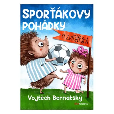 Sporťákovy pohádky o zvířátkách