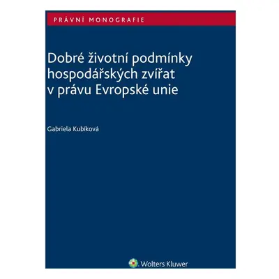 Dobré životní podmínky hospodářských zvířat v právu Evropské unie