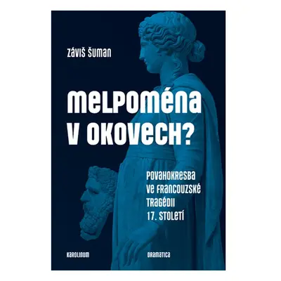 Melpoména v okovech?