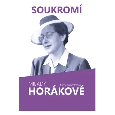 Soukromí Milady Horákové