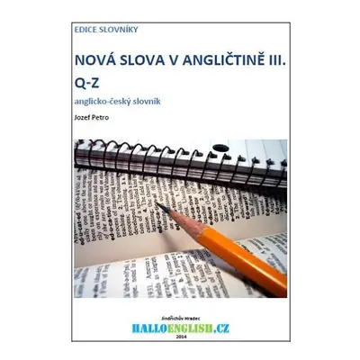 Nová slova v angličtině: anglicko-český slovník díl 3, Q-Z