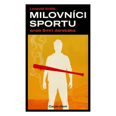 Milovníci sportu aneb Smrt darebáka