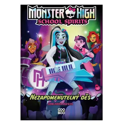 Monster High: School Spirits - Nezapomenutelný děs