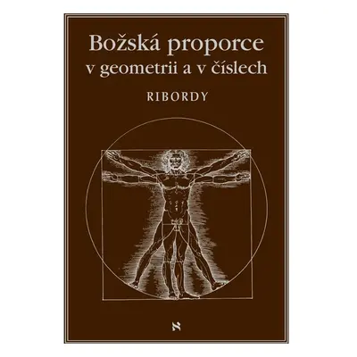 Božská proporce v geometrii a číslech