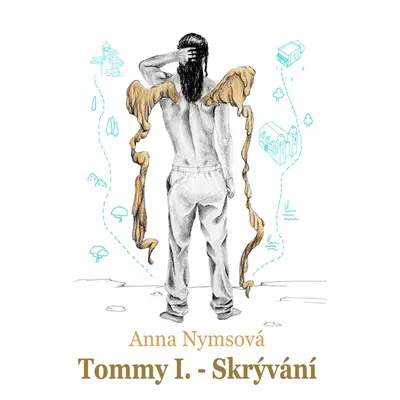 Tommy I. - Skrývání