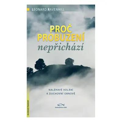 Proč probuzení nepřichází