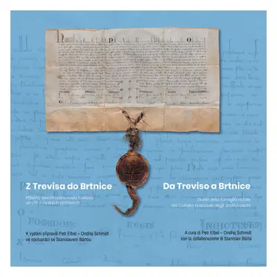 Z Trevisa do Brtnice / Da Treviso a Brtnice