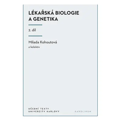 Lékařská biologie a genetika 2. díl