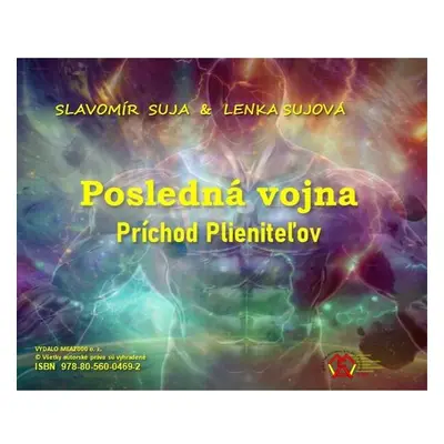 Posledná vojna: Príchod plieniteľov