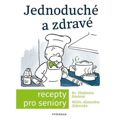 Jednoduché a zdravé recepty pro seniory