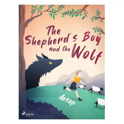 The Shepherd\'s Boy and the Wolf