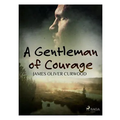 A Gentleman of Courage