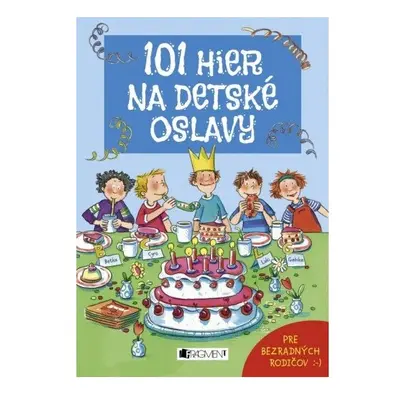 101 hier na detské oslavy