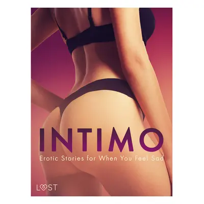 Intimo: Erotic Stories for When You Feel Sad