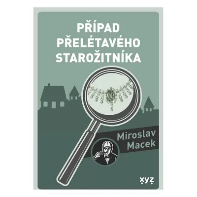 Případ přelétavého starožitníka