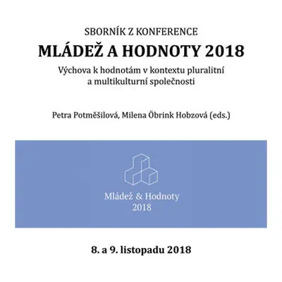 Mládež a hodnoty 2018: Výchova k hodnotám v kontextu pluralitní a multikulturní společnosti