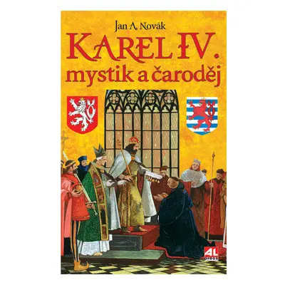 Karel IV. - mystik a čaroděj