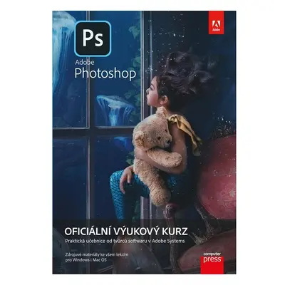 Adobe Photoshop: Oficiální výukový kurz