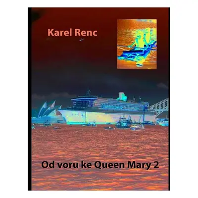 Od voru ke Queen Mary 2