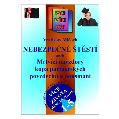 Nebezpečné štěstí