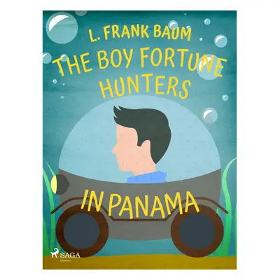 The Boy Fortune Hunters in Panama