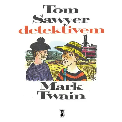 Tom Sawyer detektivem