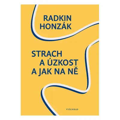 Strach a úzkost a jak na ně