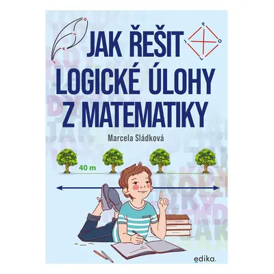 Jak řešit logické úlohy z matematiky