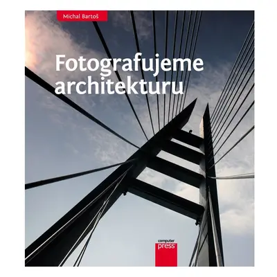 Fotografujeme architekturu