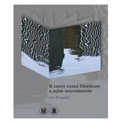 K teorii ruské literatury a jejím souvislostem